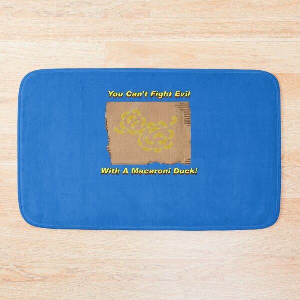 Item preview, You Can't Fight Evil With A Macaroni Duck! designed and sold by robotghost.