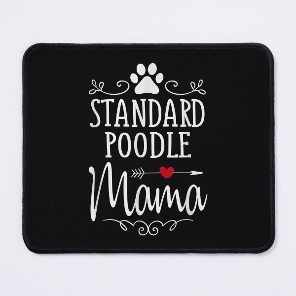 Item preview, Standard Poodle Mama - Funny Poodle Lover designed and sold by DrewDzung.