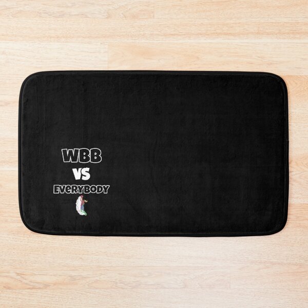 Item preview, wbb vlothing - wbb vs everybody sporty woman     designed and sold by BruceGross.