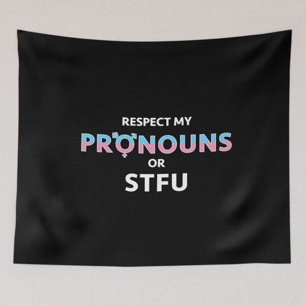Item preview, Respect My Pronouns or STFU designed and sold by TheTransStyle.