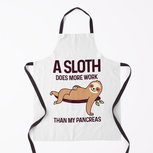 Item preview, A Sloth Does More Work Than My Pancreas Diabetes Awareness designed and sold by mazzmurph.