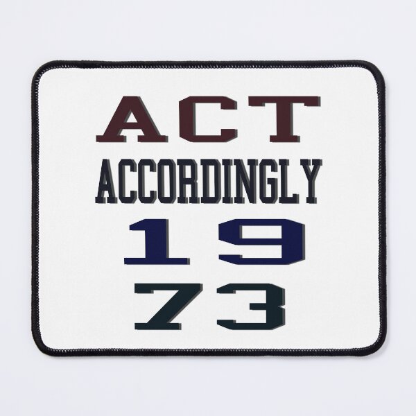 Item preview, Act Accordingly designed and sold by SydneyLoving.