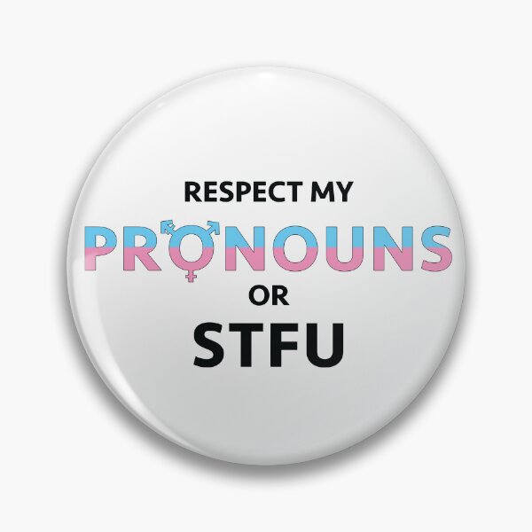 Item preview, Respect My Pronouns or STFU designed and sold by TheTransStyle.