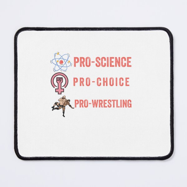 Item preview,   Men and women pro-science, pro-choice, pro-wrestlig. Feminism, pro choice Alley designed and sold by POPLIN ⭐ ⭐ ⭐ ⭐ ⭐.