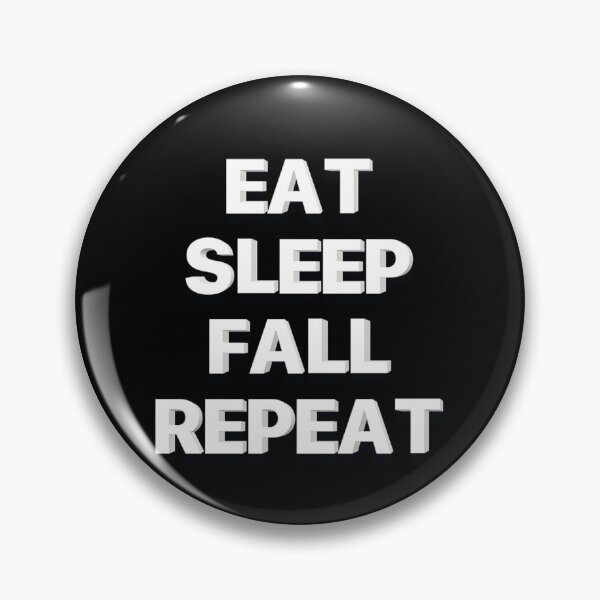 Item preview, Eat Sleep Fall Repeat designed and sold by JOY STORE 45.