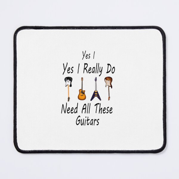 Item preview, Yes I Really Do Need All These Guitars designed and sold by SOUFIANE1991.