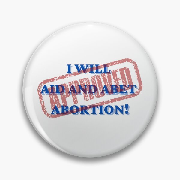 Item preview, Aid & Abet Abortion designed and sold by CreeDesigns723.