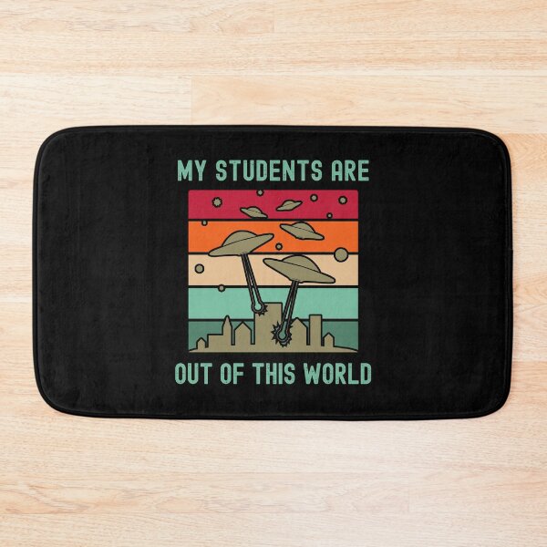 Item preview, My Students Are Out Of This World - Teacher Humor, Professor Humor, Funny Professor, Funny Teacher, Funny Educator, Educator Humor designed and sold by jadedscientist.