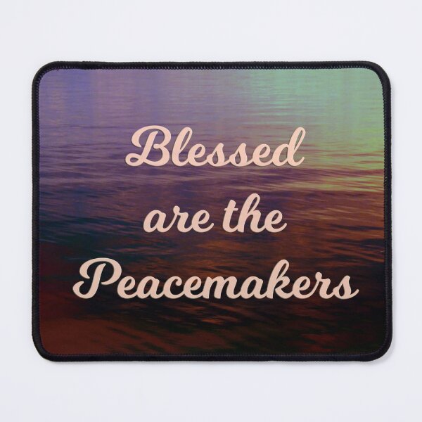 Item preview, Blessed are the Peacemakers designed and sold by csturman.