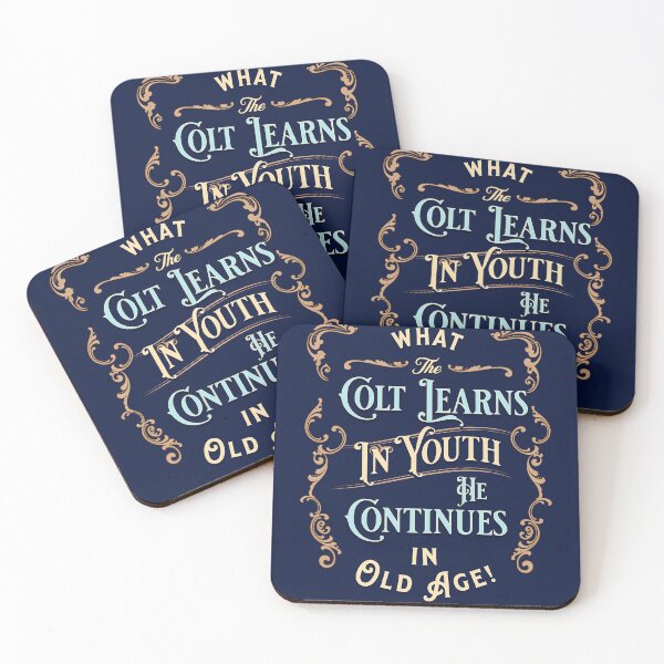 Item preview, What the Colt Learns in Youth He Continues In Old Age designed and sold by No1Equestrian.