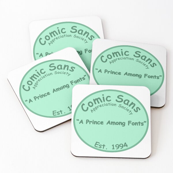 Item preview, The Comic Sans Appreciation Society designed and sold by Quirkball.