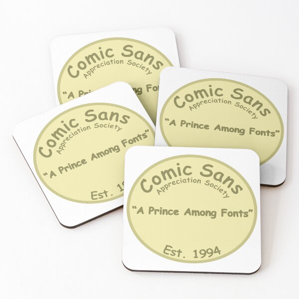 Item preview, The Comic Sans Appreciation Society designed and sold by Quirkball.