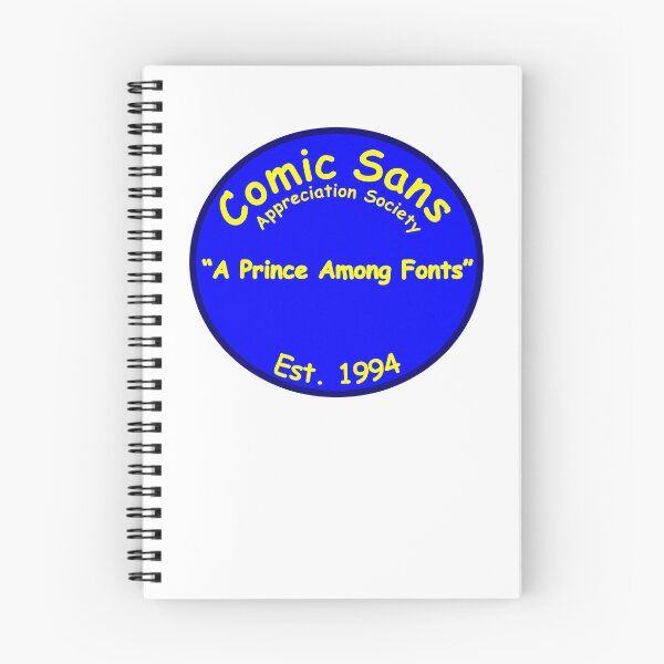 Item preview, The Comic Sans Appreciation Society designed and sold by Quirkball.