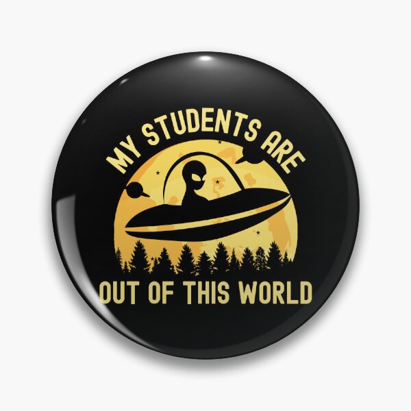 Item preview, My Students Are Out Of This World - Science Fiction Teacher, Professor Humor, Teacher Humor, Funny Professor, Funny Teacher, Funny Educator, Educator Humor designed and sold by jadedscientist.