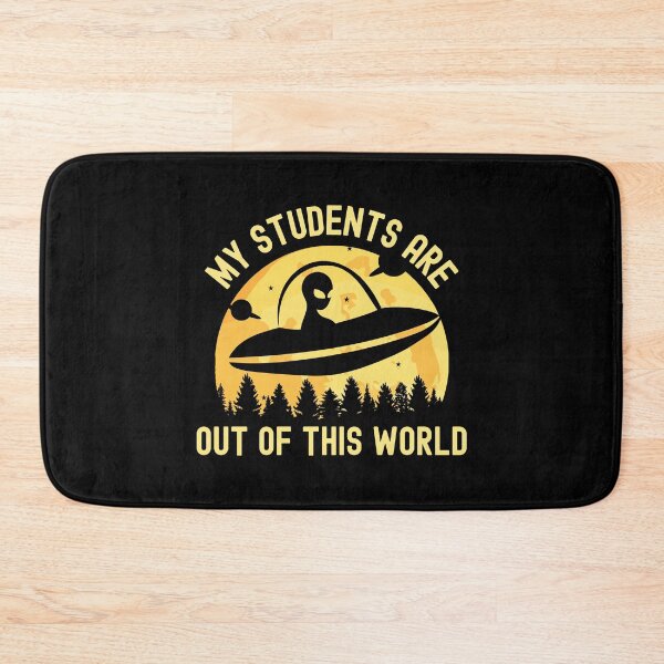 Item preview, My Students Are Out Of This World - Science Fiction Teacher, Professor Humor, Teacher Humor, Funny Professor, Funny Teacher, Funny Educator, Educator Humor designed and sold by jadedscientist.