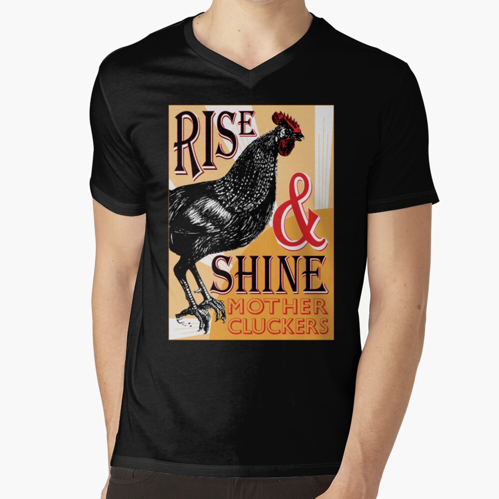 Rise and Shine Mother Cluckers | Vintage Rooster | Nature's Alarm Clock | V-Neck T-Shirt