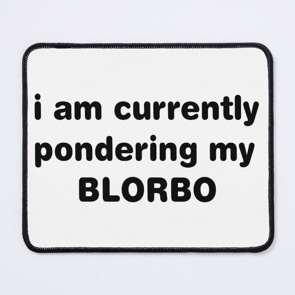 Item preview, i am pondering my BLORBO designed and sold by Quirkball.
