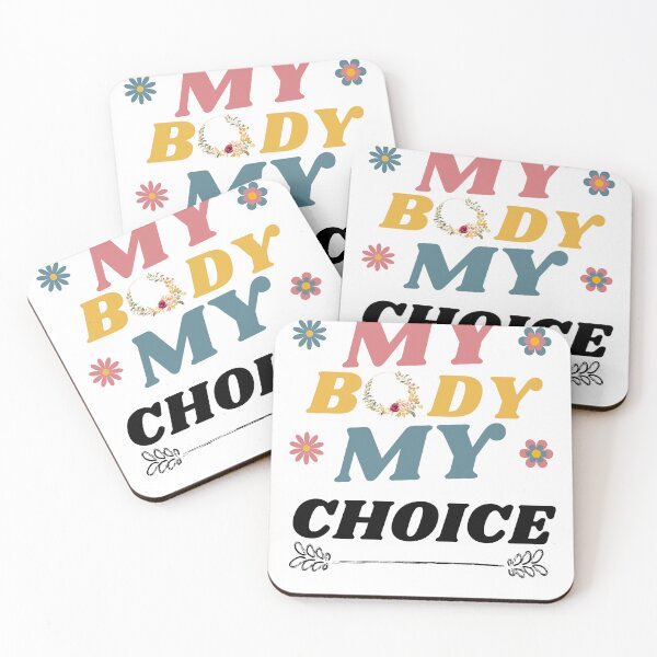 Item preview, Pro choice My body my choice. Feminist pro roe for women and girls. designed and sold by POPLIN ⭐ ⭐ ⭐ ⭐ ⭐.