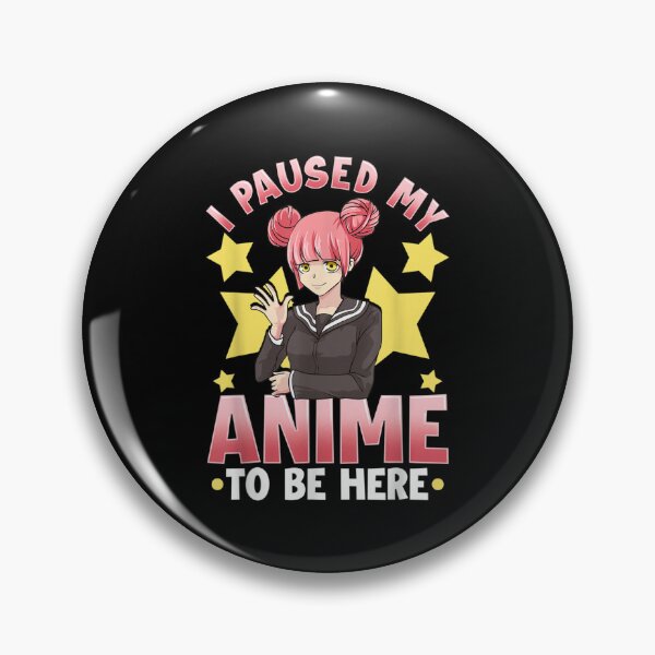 Item preview, Anime s For Women Girls I Paused My Anime To Be Here designed and sold by BrianLangle2023.