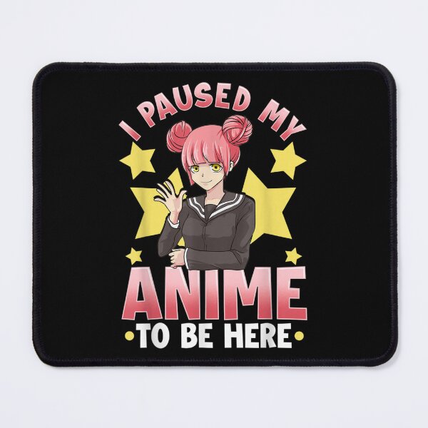 Item preview, Anime s For Women Girls I Paused My Anime To Be Here designed and sold by BrianLangle2023.