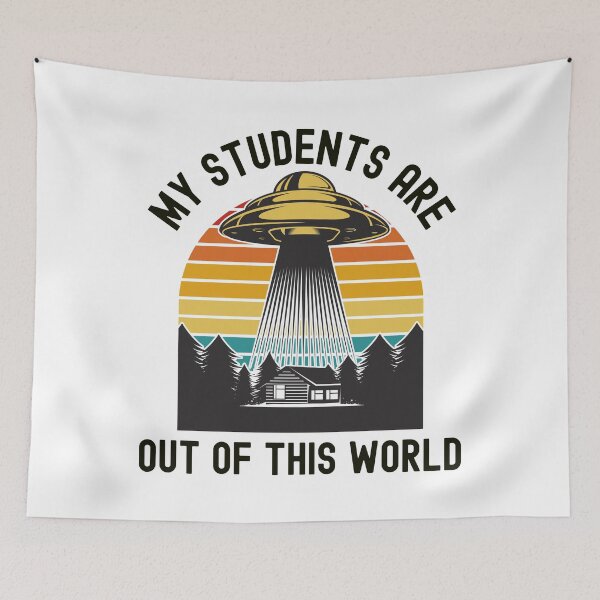 Item preview, My Students Are Out Of This World - Science Fiction Educator, Science Fiction Teacher, Professor Humor, Teacher Humor, Funny Professor, Funny Teacher, Funny Educator, Educator Humor designed and sold by jadedscientist.