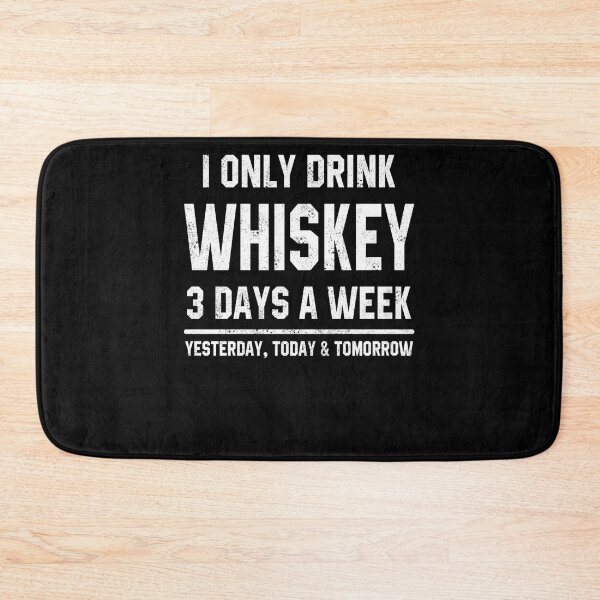 Item preview, I Only Drink Whiskey 3 Days A Week Funny Saying Drinking designed and sold by nvuot24.
