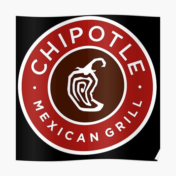 "CHIPOTLE-logo" Poster for Sale by DameonKertz421 | Redbubble