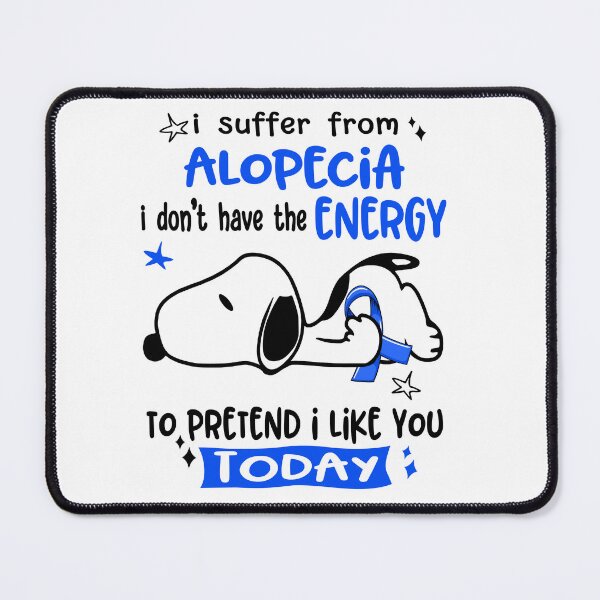 Item preview, I Suffer From Alopecia I Do Not Have The Energy To Pretend I Like You Today designed and sold by Wlsnpeggy.