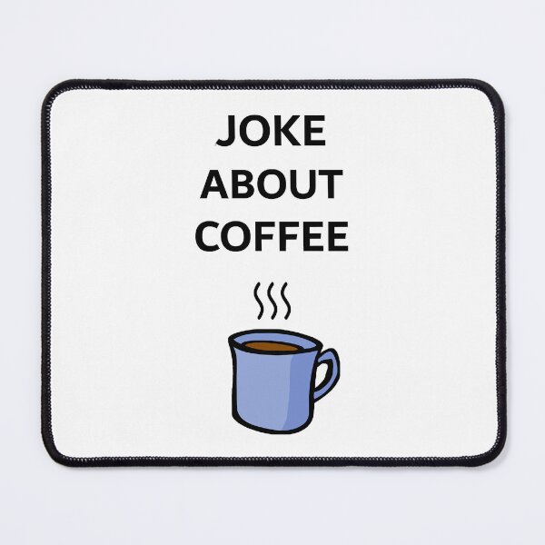 Item preview, Insert Joke About Coffee Here designed and sold by Sandro Forster.
