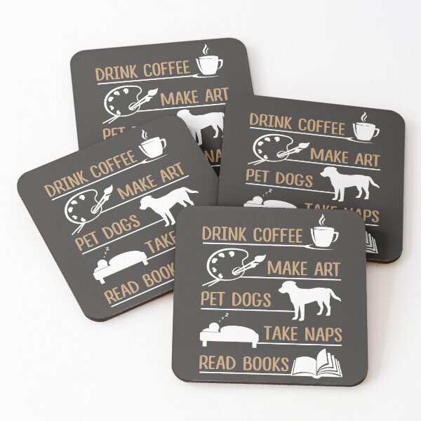 Item preview, Drink Coffee Make Art Pet Dogs Take Naps Read Books designed and sold by EmilieWebeEW.