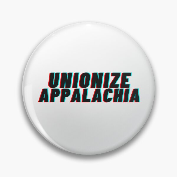 Item preview, Unionize Appalachia designed and sold by theballadof.