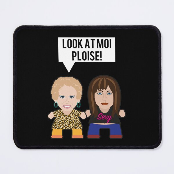 Item preview, Kath & Kim - Look At Moi Ploise designed and sold by Sandro Forster.