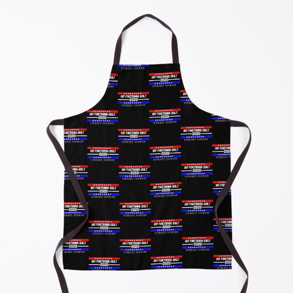 Item preview, Any Functioning Adult 2020 Election designed and sold by BrianLangley2.
