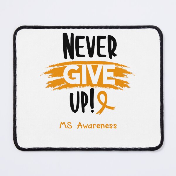 Item preview, MS Warrior - MS Awareness - Never Give Up! designed and sold by Robbsyn.