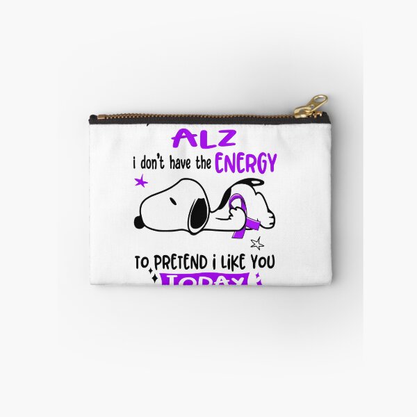 Item preview, I Suffer From ALZ I Do Not Have The Energy To Pretend I Like You Today designed and sold by Wlsnpeggy.