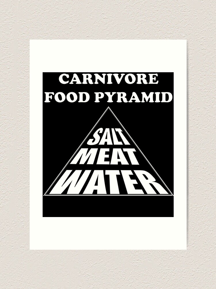 "Carnivore Food Pyramid Design" Art Print for Sale by bobbyd63 | Redbubble
