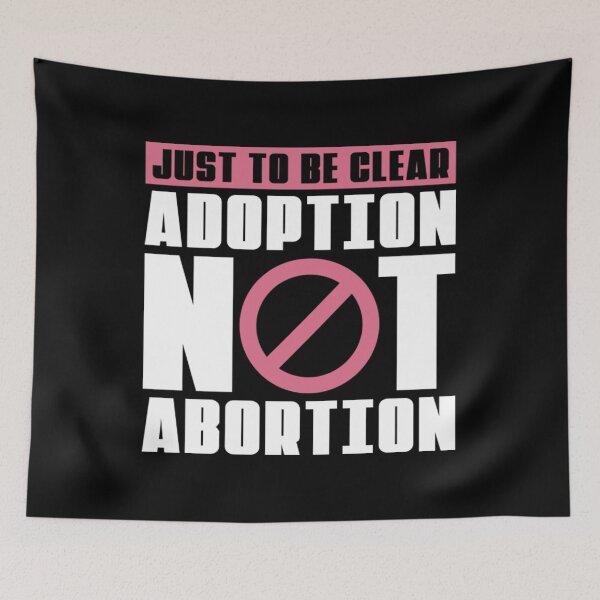 Item preview, Anti Abortion Pro Life Choose Life Just To Be Clear designed and sold by JamauDS.