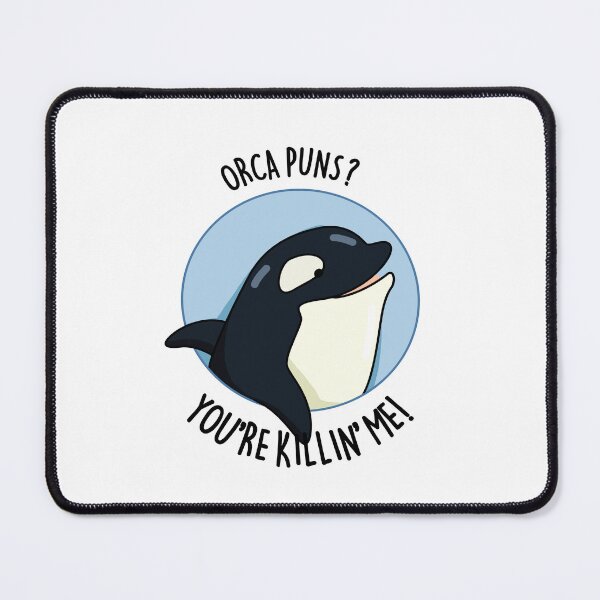 Item preview, Orca Puns You're Killin Me Funny Whale Puns designed and sold by punnybone.