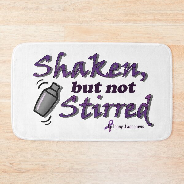Item preview, Shaken but not Stirred - Epilepsy Awareness designed and sold by KlickWitch.