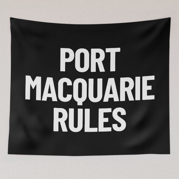Item preview, Port Macquarie Rules New South Wales NSW Australia Capital City designed and sold by Legit Hooligan.