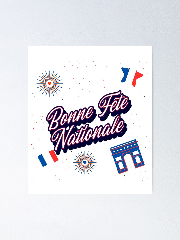 Bastille Day, Bonne Fete, French National Day, Bon 14 Juillet, Happy  Birthday Poster