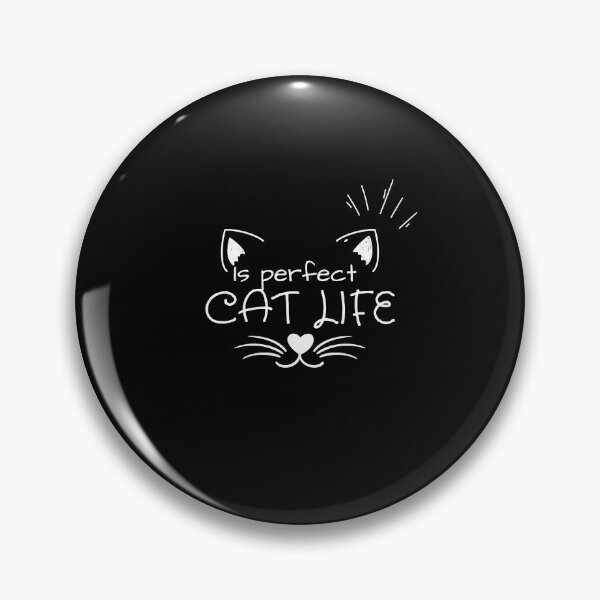 Item preview, Cat life is perfect  designed and sold by Markkobayastore.