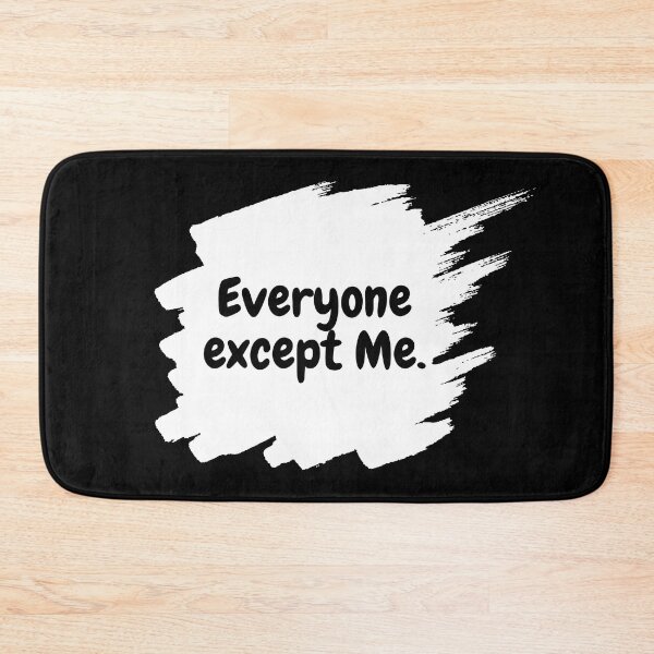 Item preview, Everyone except Me designed and sold by LonelyFilter.