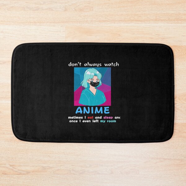 Item preview, I Don't Always Watch Anime otaku girl - Limited Edition | Perfect Gift designed and sold by annzvbs.