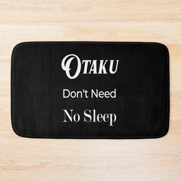 Item preview, Copy of otaku don't need no sleep- Limited Edition | Perfect Gift designed and sold by annzvbs.