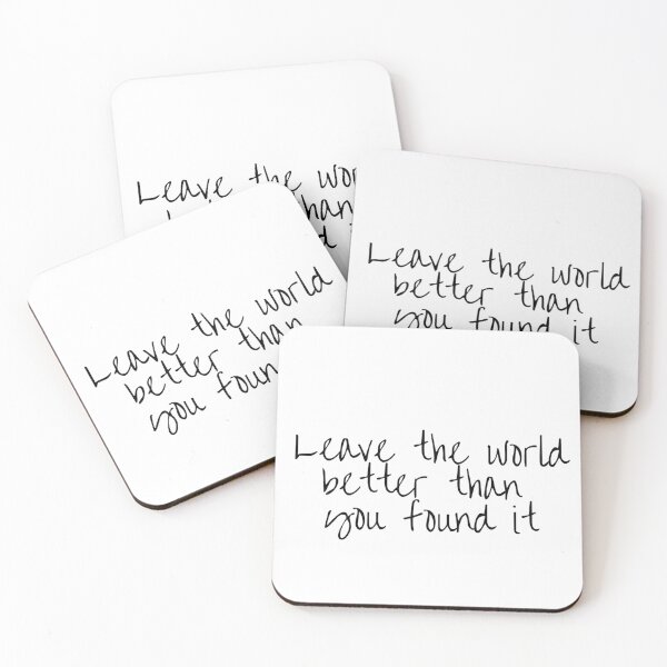 Item preview, Leave the world better than you found it designed and sold by makayla826.