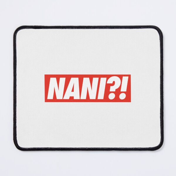Item preview, NANI ?!- Limited Edition | Perfect Gift designed and sold by annzvbs.