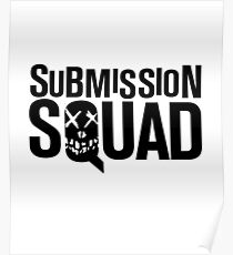 Submission Squad (Brazilian Jiu Jitsu / BJJ) Poster