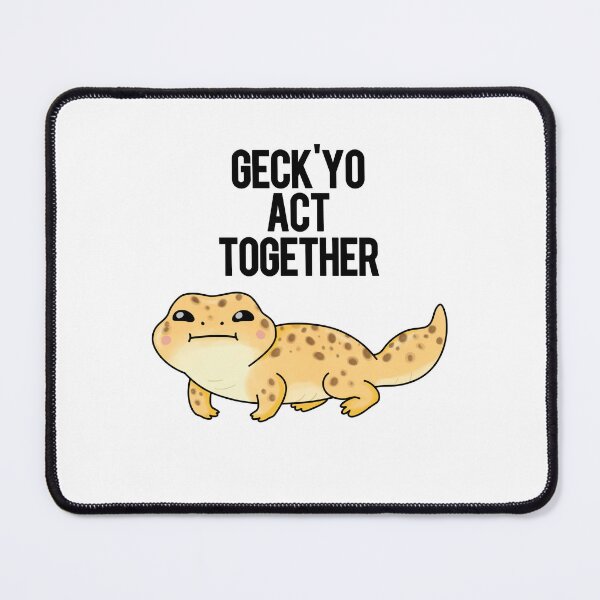 Item preview, Geckyo Act Together Funny Gecko Puns  designed and sold by punnybone.