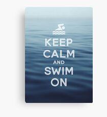 Keep Calm and Swim On Canvas Print